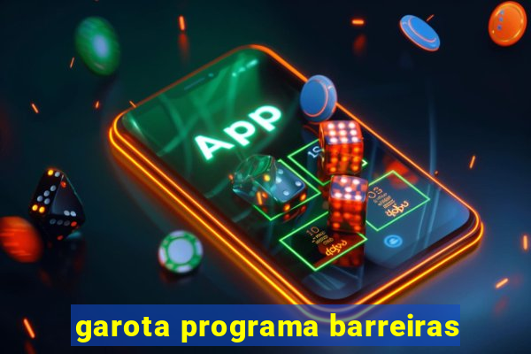 garota programa barreiras